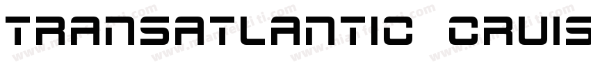 Transatlantic Cruise字体转换